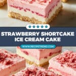 Strawberry Shortcake Ice Cream Cake Recipe