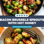 Bacon Brussels Sprouts with Hot Honey Recipe