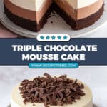 Triple Chocolate Mousse Cake Recipe